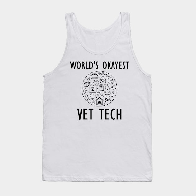 Veterinary Technician - World's Okayest Vet Tech Tank Top by KC Happy Shop